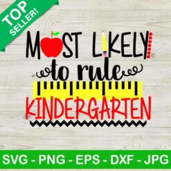 Most likely to rule kindergarten SVG
