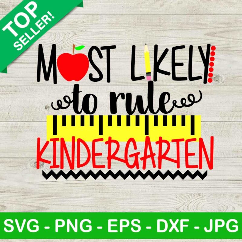 Most likely to rule kindergarten SVG, Funny school SVG, Kindergarten SVG