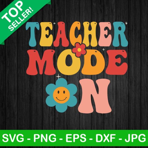 Teacher mode on flower smiley SVG, Teacher mode on, Funny teacher SVG