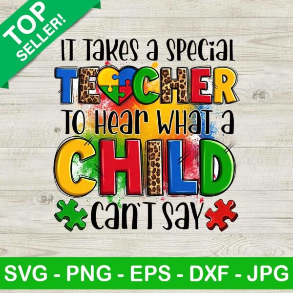 It Takes A Special Teacher Child Can't Say PNG