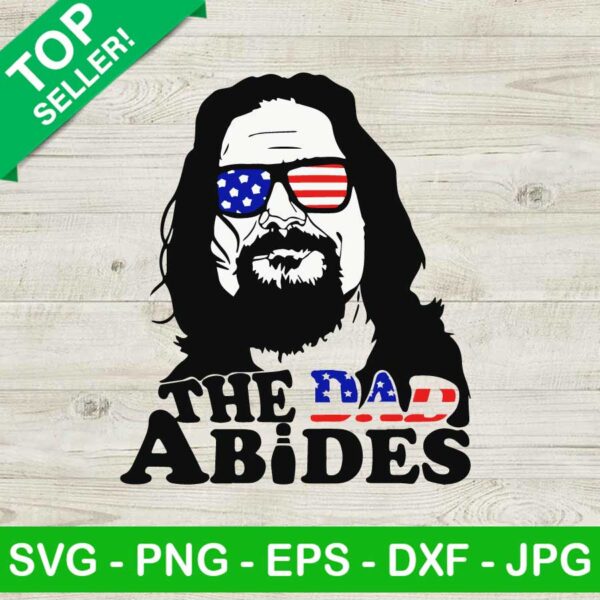 The dad abides american flag SVG