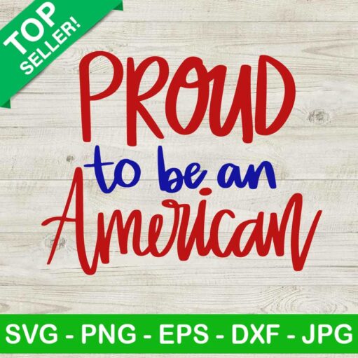 Proud to be an American SVG