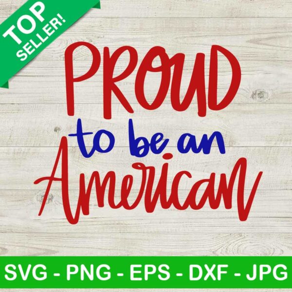 Proud to be an American SVG
