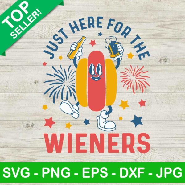 I'm just here for the wieners Hot dog SVG