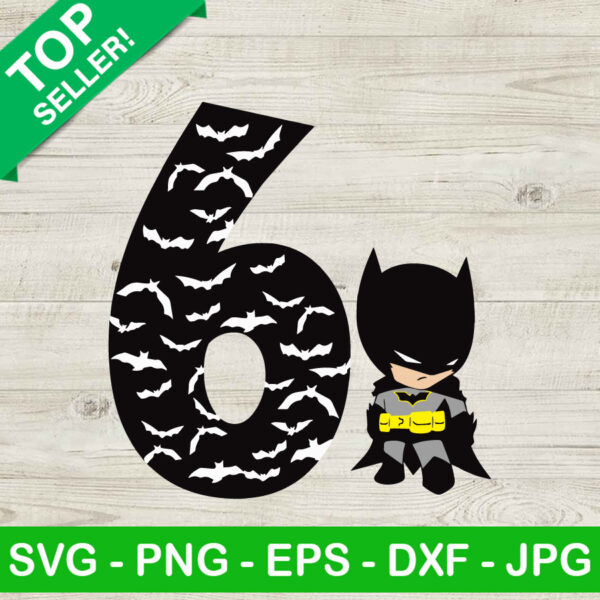 Happy Birthday Batman 6th SVG, Batman Birthday SVG, Cute Chibi Batman SVG