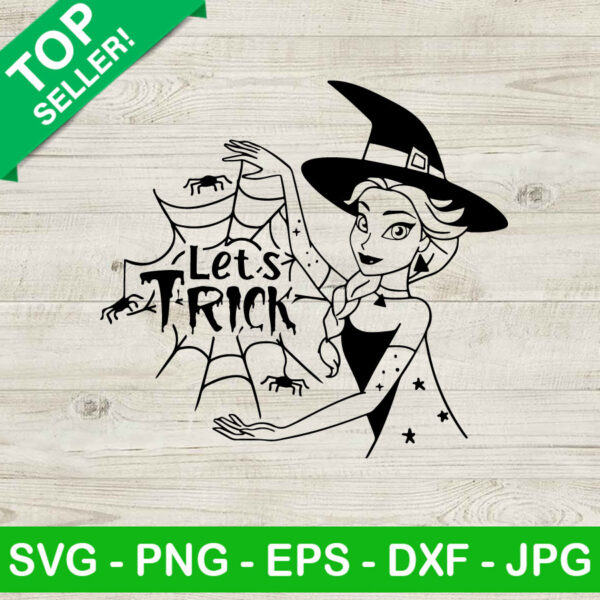 Elsa Witch Let's Trick SVG