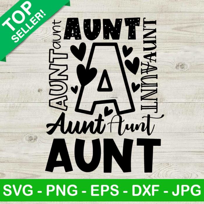 Funny Aunt SVG, Auntie SVG, Best Auntie SVG, Love Aunt SVG
