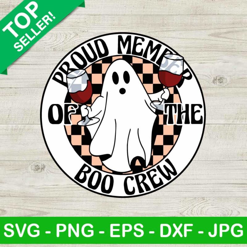 Proud Meme Of The Boo Crew SVG, Ghost Boo Crew SVG, Halloween Ghost ...