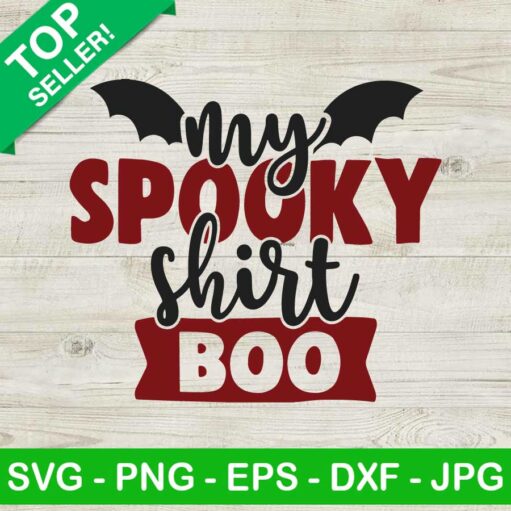 My spooky shirt boo SVG