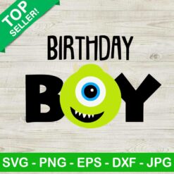 Mike Monster Inc Birthday Boy SVG, Mike Wazowski Birthday Boy SVG, Monster Inc Birthday SVG