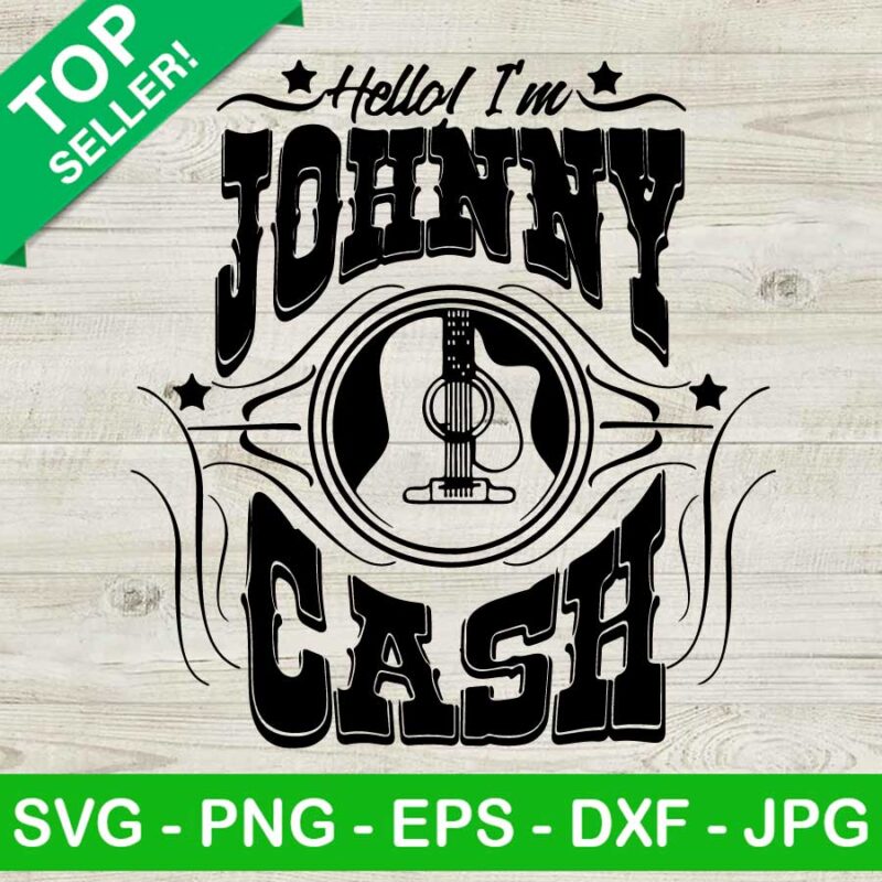 Hello I'm Johnny Cash SVG, Johnny Cash SVG, Country Music SVG