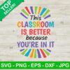 This classroom is better because you're in it SVG