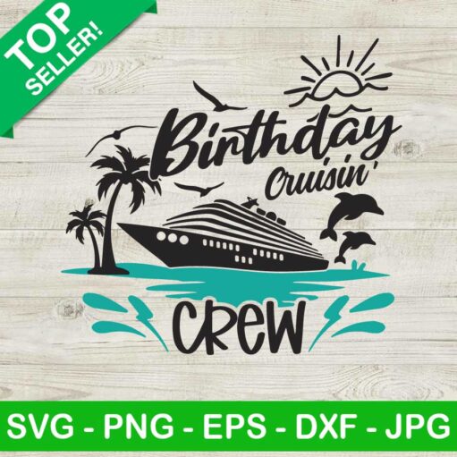 Birthday cruisin' crew SVG