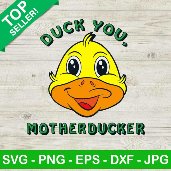 Duck you Motherducker SVG