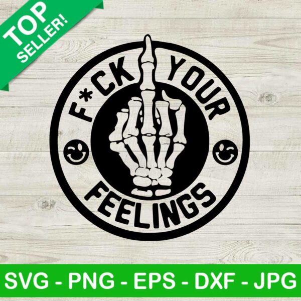Fuck your feelings skull hand SVG