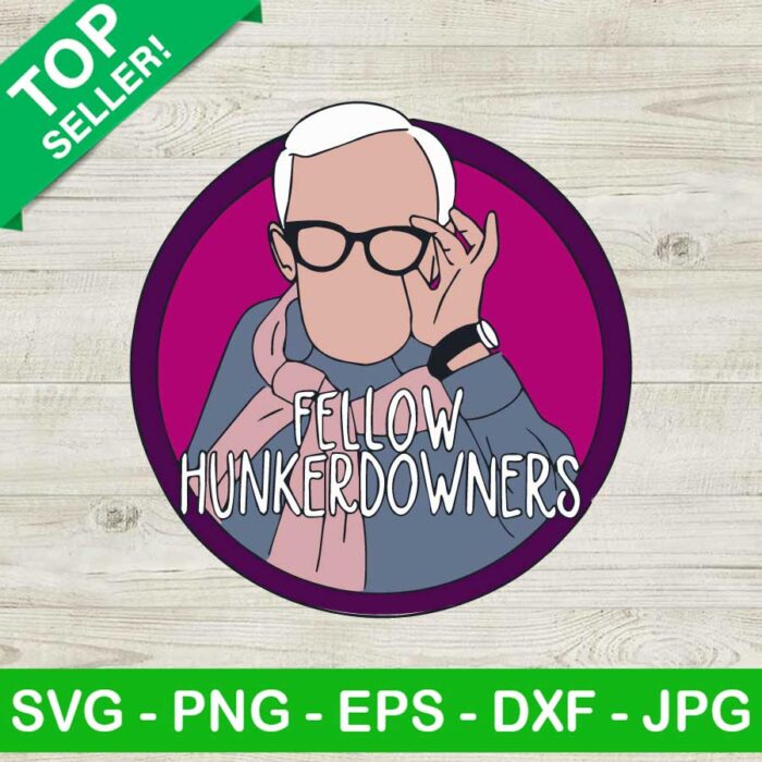 Fellow Hunker Downers SVG, Leslie Jordan SVG, Funny Quotes SVG