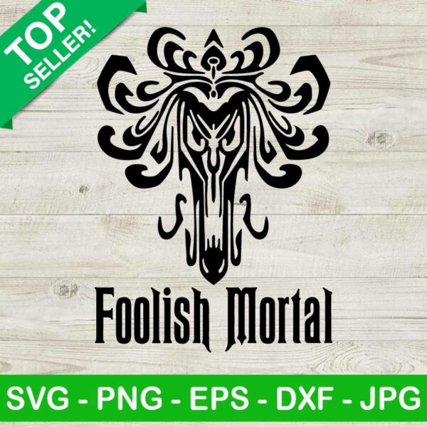 Haunted mansion foolish mortal SVG, Foolish mortal SVG, Halloween SVG