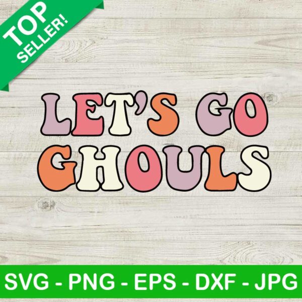 Let's go ghouls SVG