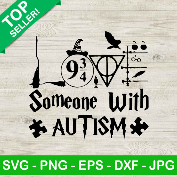 Harry potter love someone with autism SVG, Harry Potter SVG, Hogwarts SVG
