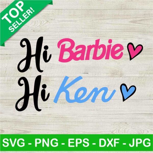 Hi barbie hi Ken SVG