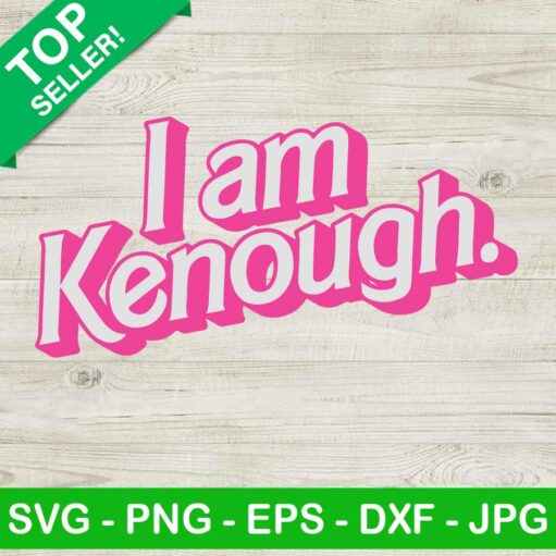 Barbie Movie I Am Kenough Svg, I Am Kenough Svg, Barbie Ken Svg