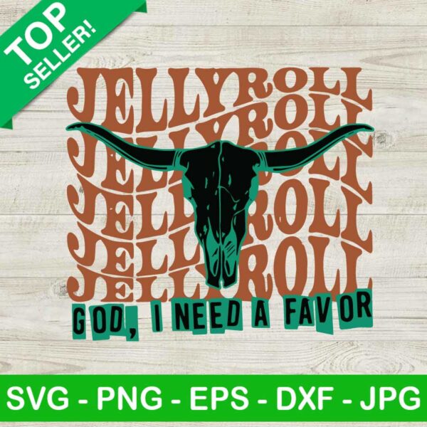 Jelly Roll God I Need A Favor Bull Skull SVG