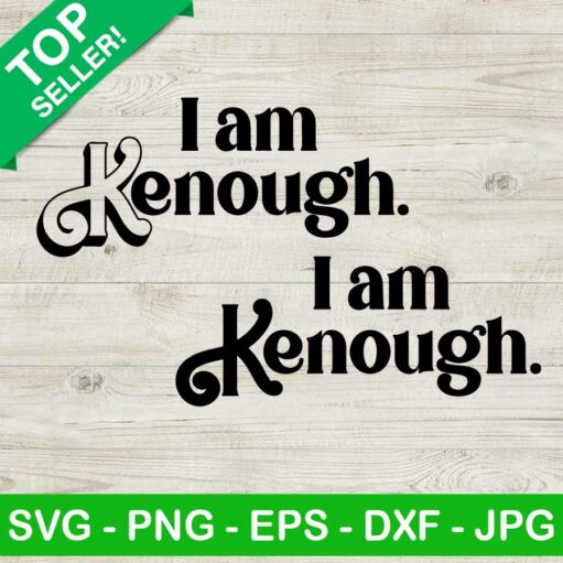 I'm Kenough SVG