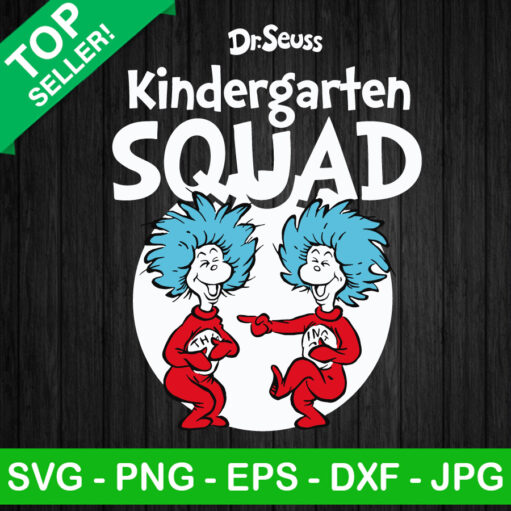 Dr Seuss Kindergarten Squad Svg