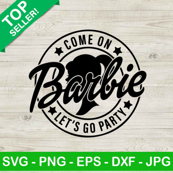 Barbie Let's Go Party SVG