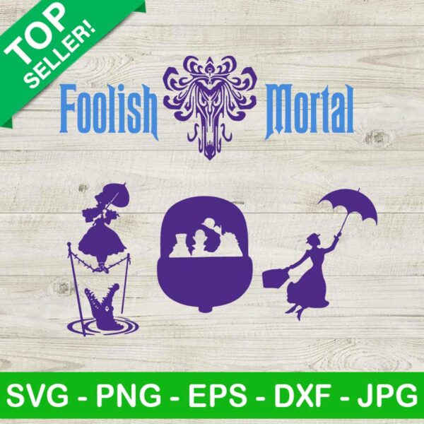 Foolish Mortal Mansion SVG, Disney Haunted Mansion SVG, Disney Halloween SVG
