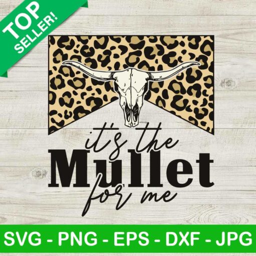 It's The Mullet For Me Leopard Bull SKull SVG