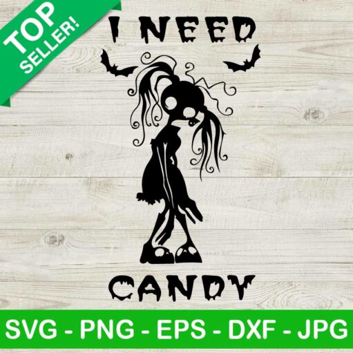 I Need Candy Svg