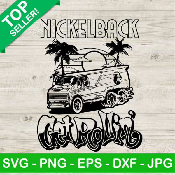Nickelback Get Rollin SVG