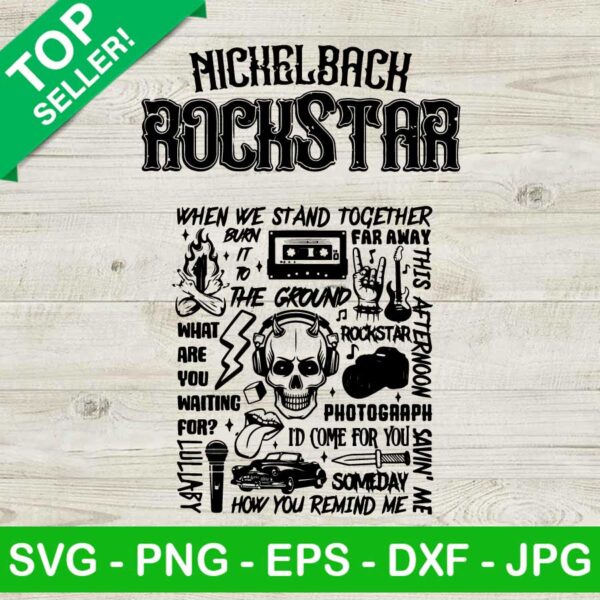 Nickelback Rockstar SVG, Nickelback Get Rolling Tour SVG, Nickelback World Tour Music 2023 SVG