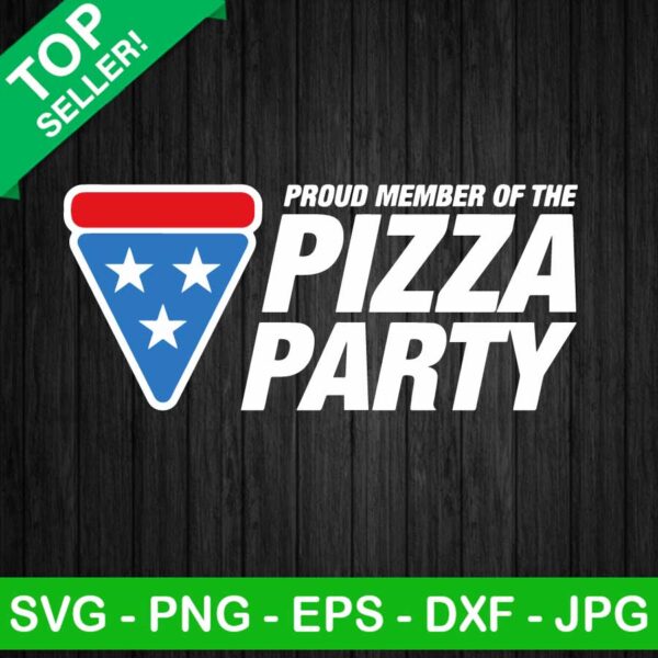 Proud member of the pizza party SVG