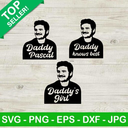 Pedro Pascal Daddy Knows Best Svg