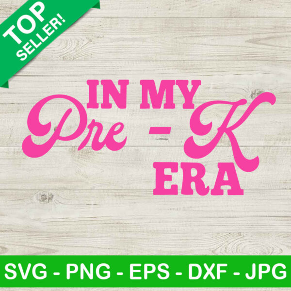 In My Pre K Era SVG, Barbie Pre K SVG, In My Barbie Era SVG, Back To School SVG