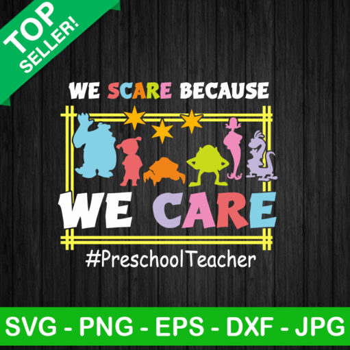 We Scare Because We Care Svg