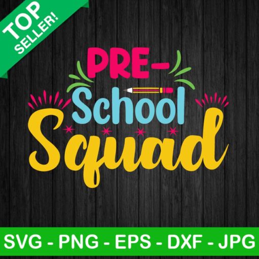 Pre School Squad Svg