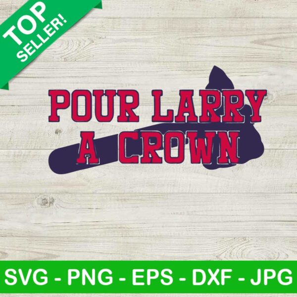 Pour larry a crown SVG