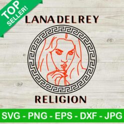 Lana Del Rey Religion SVG