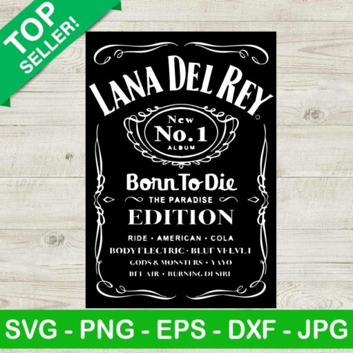 Lana Del Rey Born To Die Edition Svg