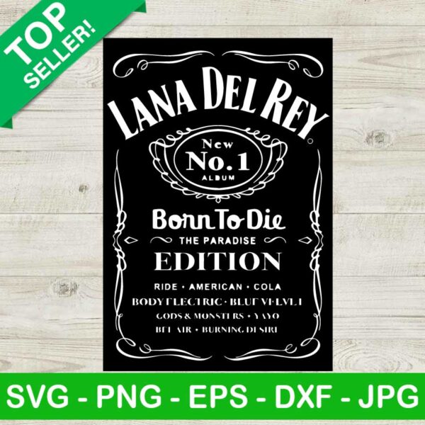 Lana Del Rey Born To Die Edition SVG, Lana Del Rey 2023 Tour SVG, American Singer SVG