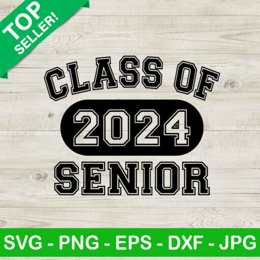 Class Of 2024 Senior Svg