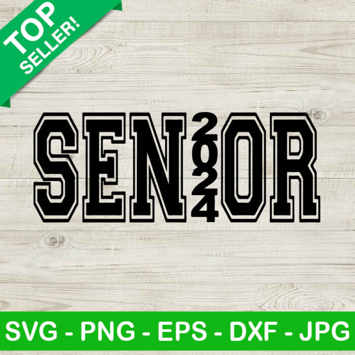 Senior Class Of 2024 SVG PNG, Class Of 2024 SVG, Back To School SVG PNG DXF