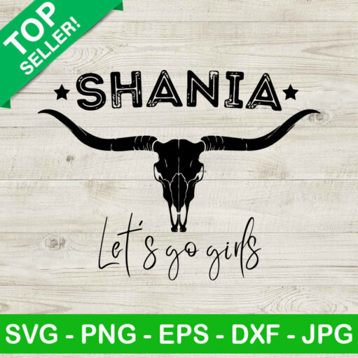 Shania Let's Go Girls SVG