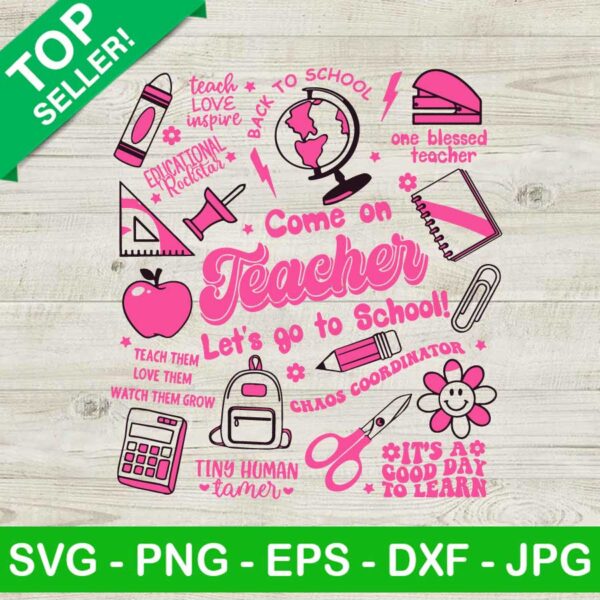 Come On Teacher Let's Go To School Barbie SVG