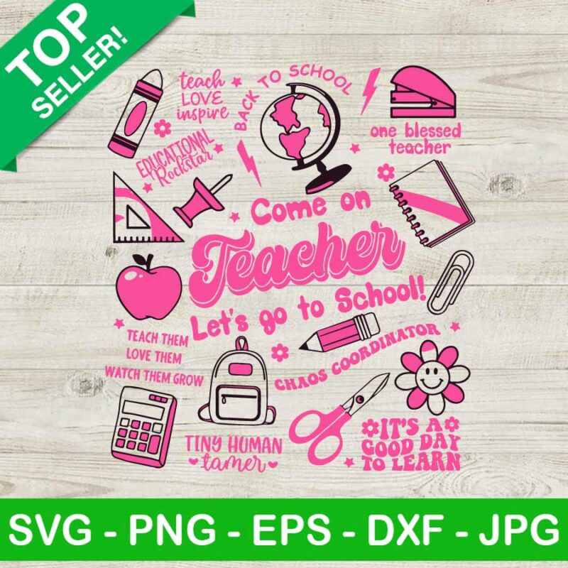 Come On Teacher Let's Go To School Barbie SVG