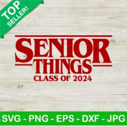 Senior things class of 2024 SVG