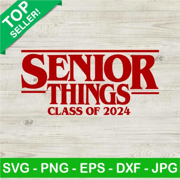 Senior things class of 2024 SVG